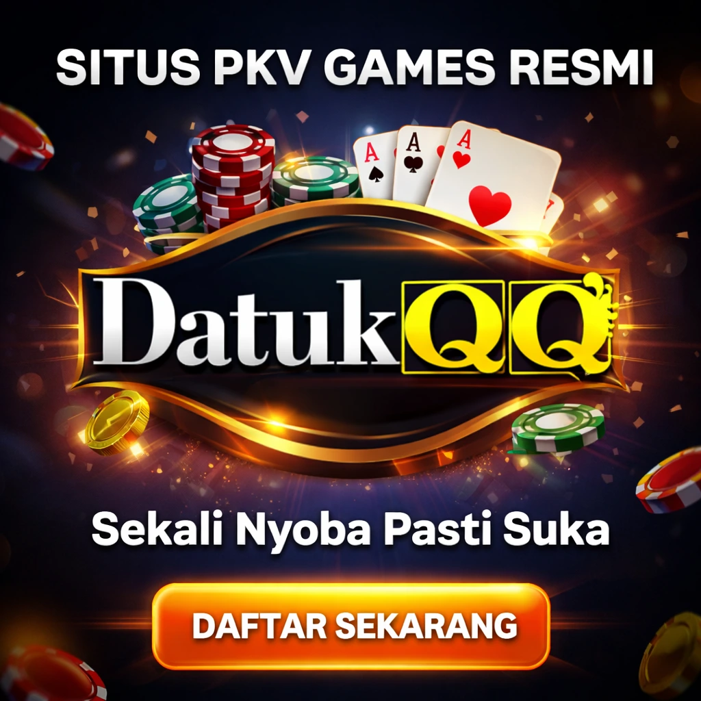 DATUKQQ | Gerai Situs BandarQQ Dan DominoQQ Pkv Games Resmi